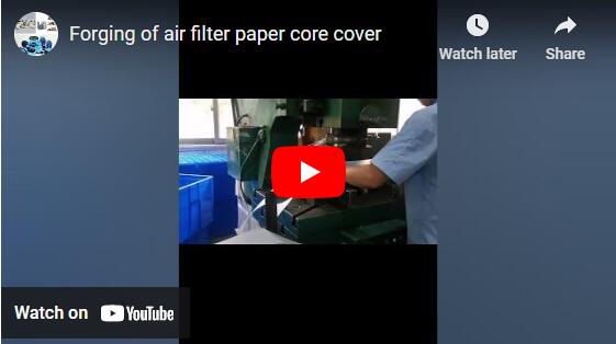 Forgeage du couvercle du noyau de papier de filtre à air